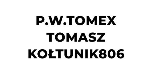 P.W.TOMEX Tomasz Kołtunik806