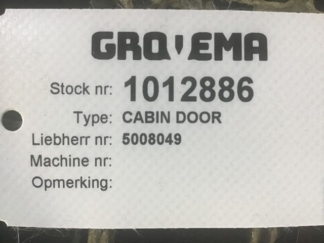 Liebherr Cabin Door - Дверь и запчасти: фото 3 Liebherr Cabin Door - Дверь и запчасти: фото 3