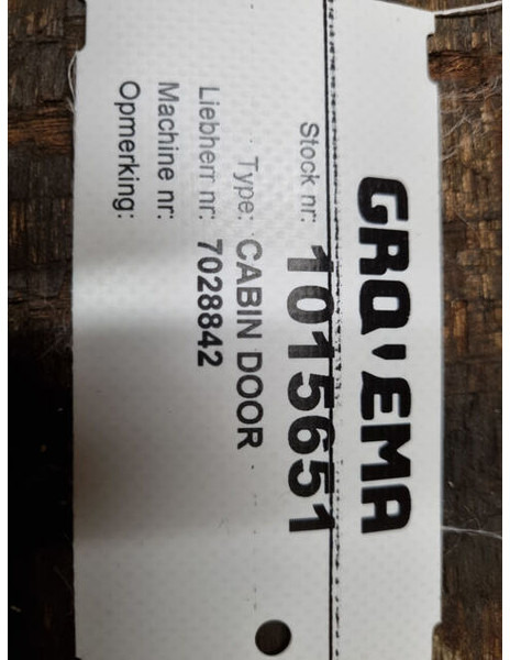 Liebherr Cabin Door - Дверь и запчасти: фото 2 Liebherr Cabin Door - Дверь и запчасти: фото 2