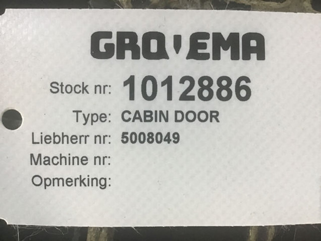 Liebherr Cabin Door - Дверь и запчасти: фото 5 Liebherr Cabin Door - Дверь и запчасти: фото 5