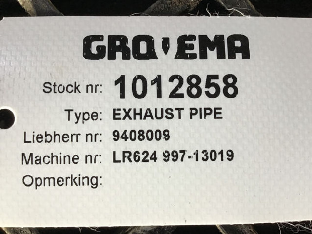 Liebherr Exhaust Pipe - Выхлопная труба: фото 4 Liebherr Exhaust Pipe - Выхлопная труба: фото 4